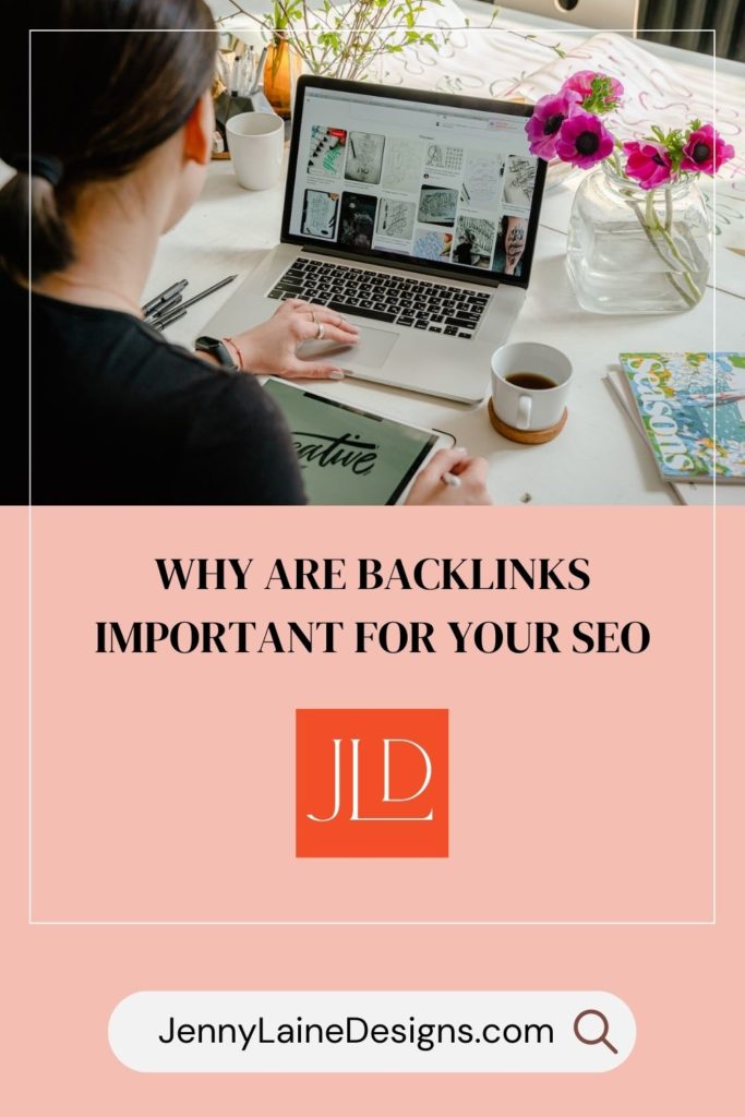 Why are backlinks important for your website Pinterest image of woman looking at a laptop on her desk.